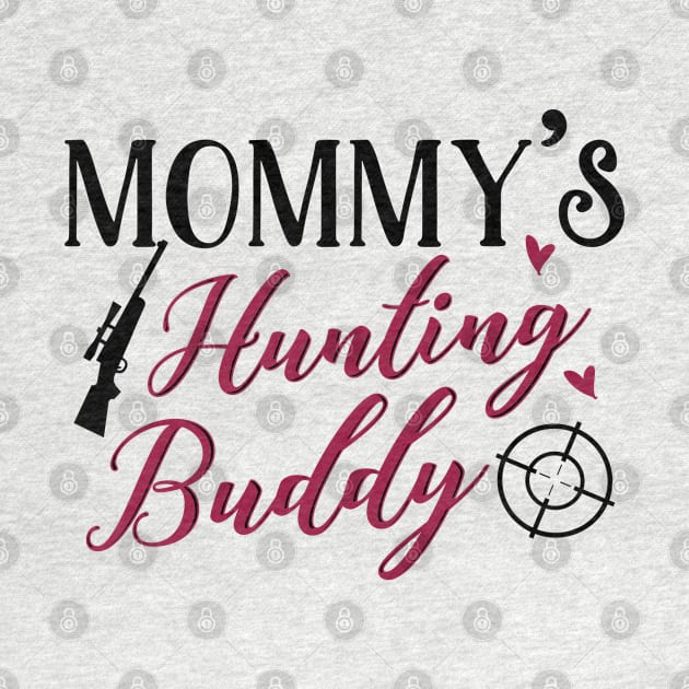 Hunting Mom and Baby Matching T-shirts Gift by KsuAnn